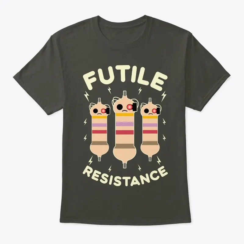 Futile Resistance Funny Electronics