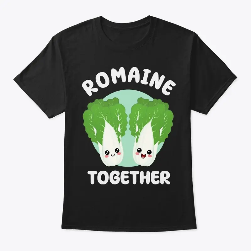 Romaine Together Cute Kawaii Food Pun 