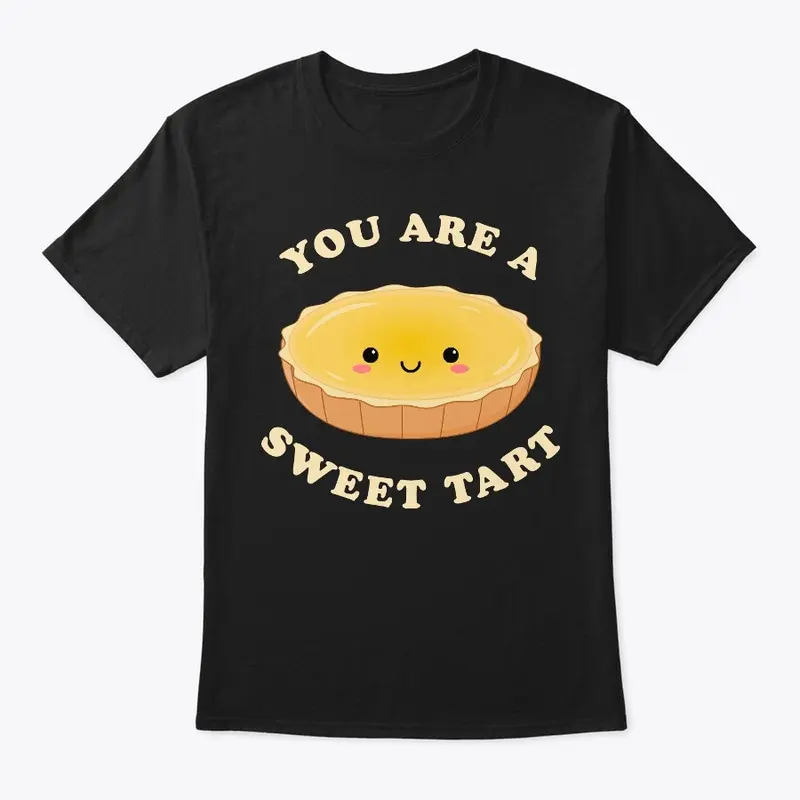 You Are A Sweet Tart Food Pun